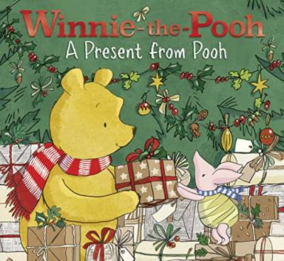 Winnie-the-Pooh: A Present from Pooh: Perfect Christmas Present – A Festive Story For Child Fans Of Milne’s Classic Stories About The World’s Favourite Bear! von Farshore